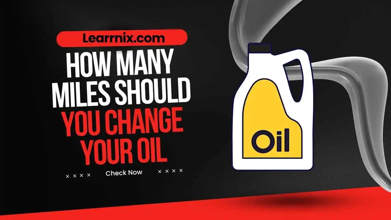 how-many-miles-should-you-change-your-oil