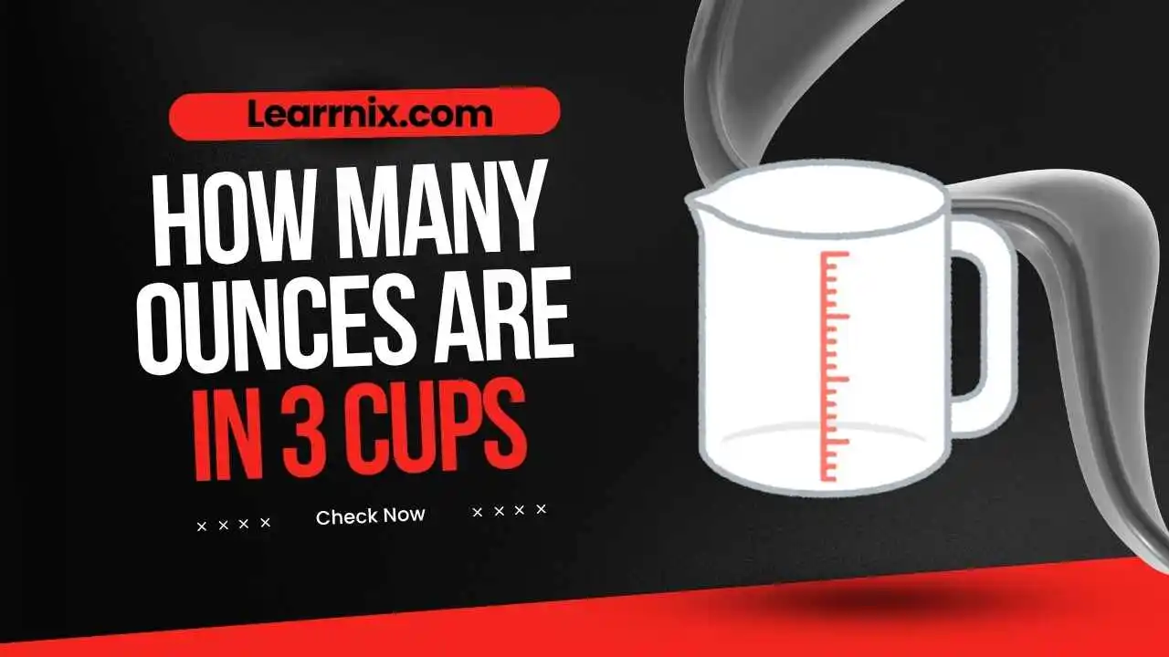 How Many Ounces Are in 3 Cups