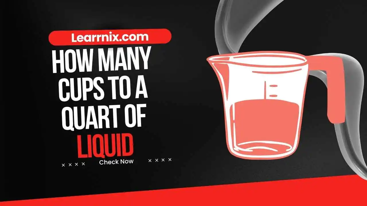 How Many Cups to a Quart of Liquid